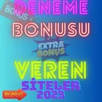 Yatırım Şartsız Deneme Bonusu Veren Siteler 2023